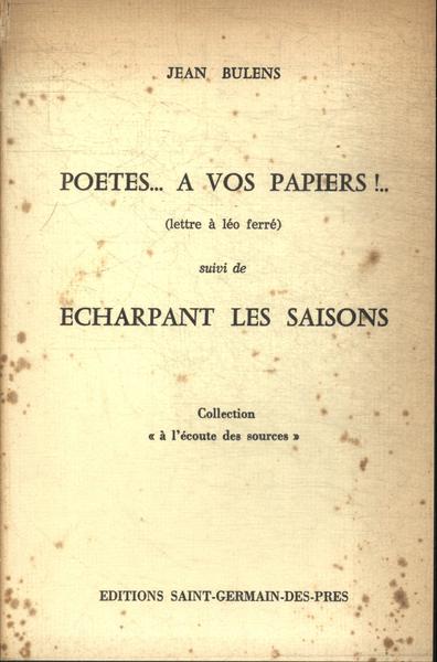 Poetes... A Vos Papiers