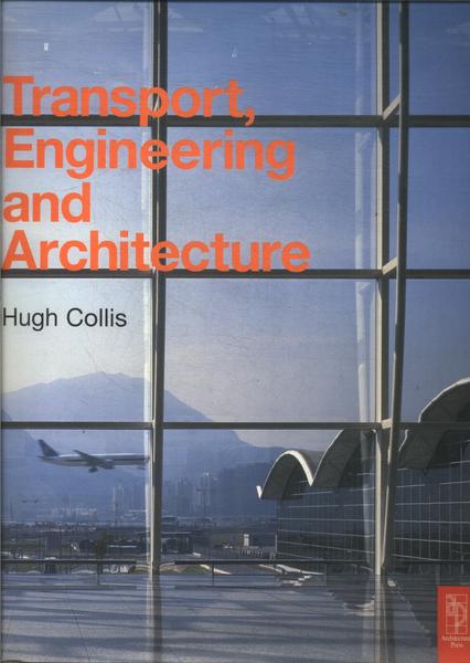 Transport, Engeneering And Architecture