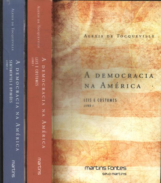A Democracia Na América (2 Volumes)
