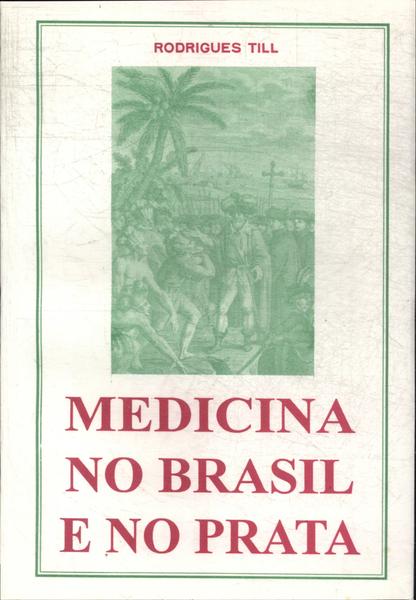 Medicina No Brasil E No Prata