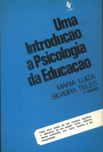 Uma Introdução À Psicologia Da Educação