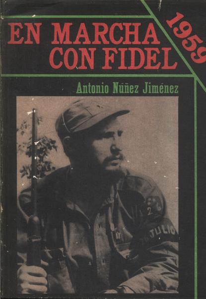En Marcha Con Fidel: 1959 Vol 1