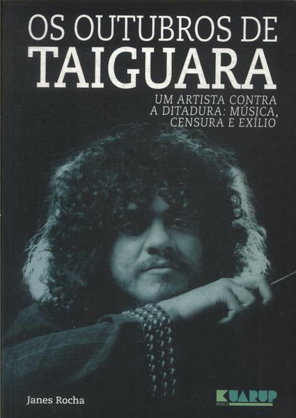 Os Outubros De Taiguara
