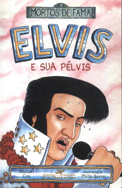 Elvis E Sua Pélvis