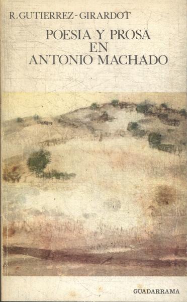 Poesia Y Prosa En Antonio Machado