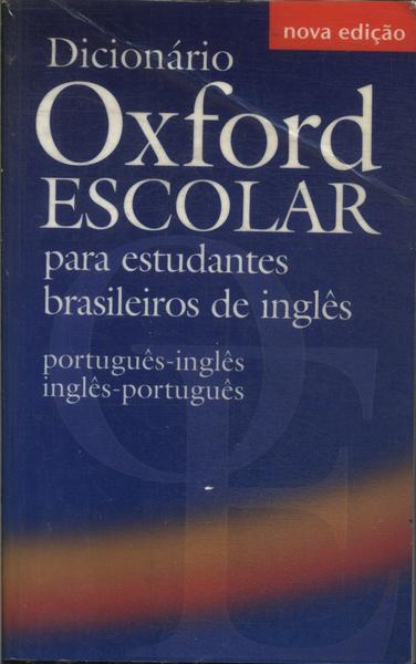 Dicionário Oxford Escolar Para Estudante Brasileiros De Inglês (2007)