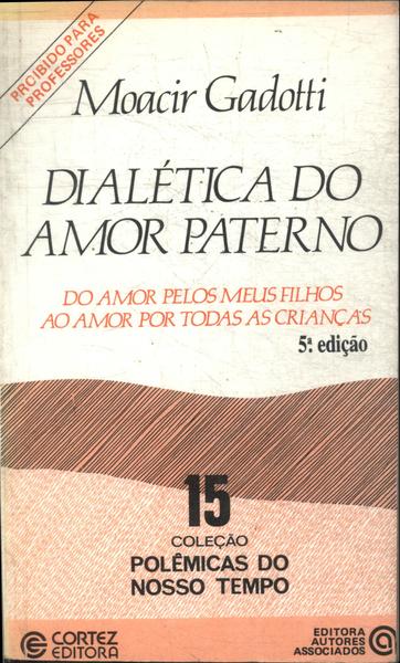 Dialetica Do Amor Paterno