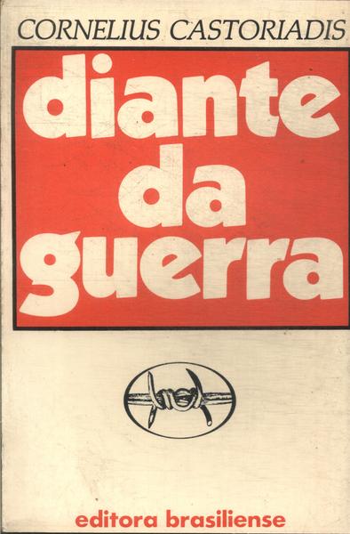 Diante Da Guerra Vol 1