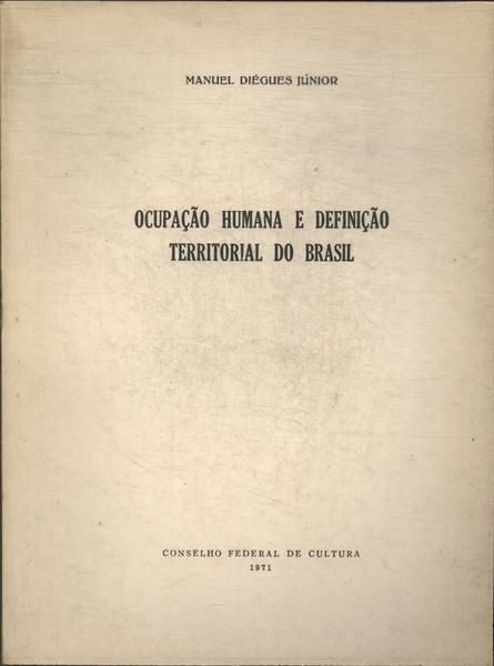 Ocupação Humana E Definição Territorial Do Brasil