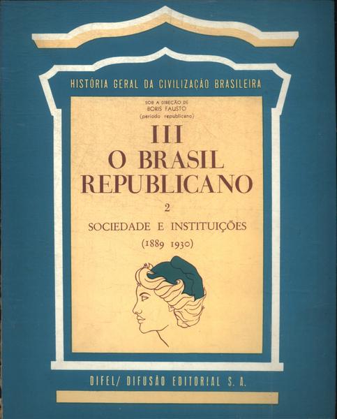 O Brasil Republicano Tomo 3 Vol 2