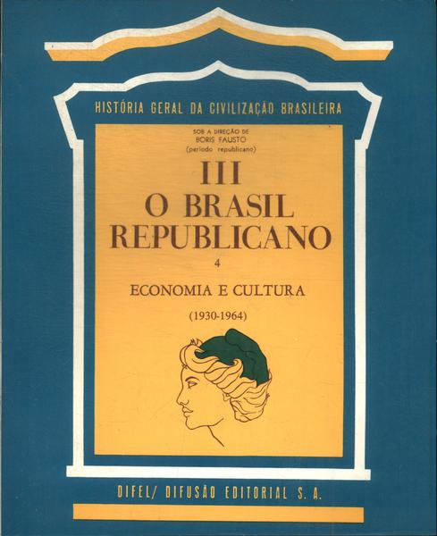 O Brasil Republicano Tomo 3 Vol 4