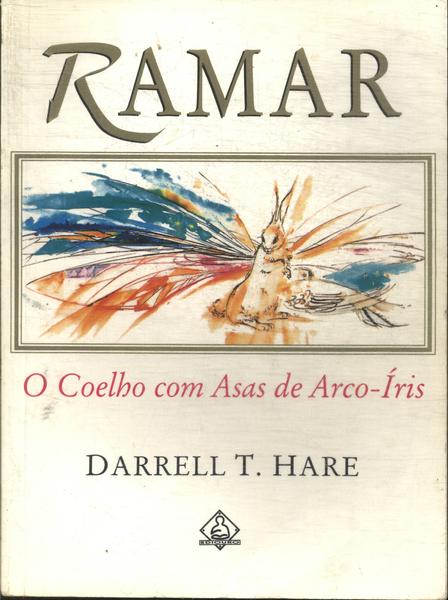 Ramar: O Coelho Com Asas De Arco-íris