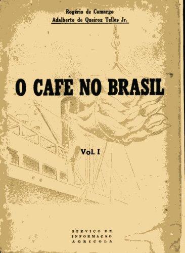 O Café no Brasil (Volume 1)