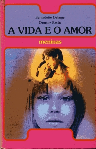 A Vida e o Amor