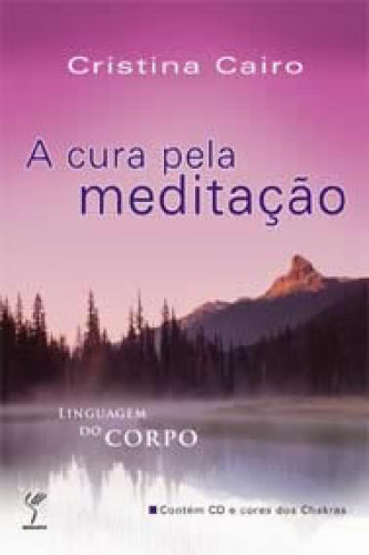 A Cura Pela Meditação