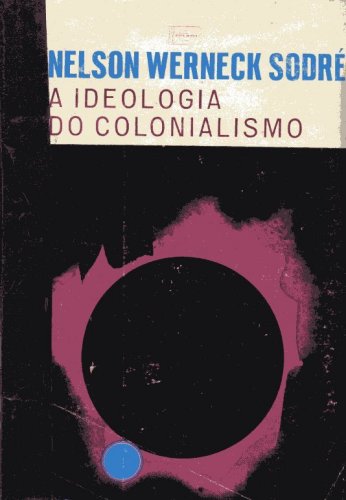 A Ideologia do Colonialismo