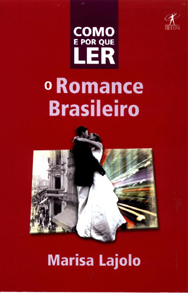 Como e Por que Ler o Romance Brasileiro