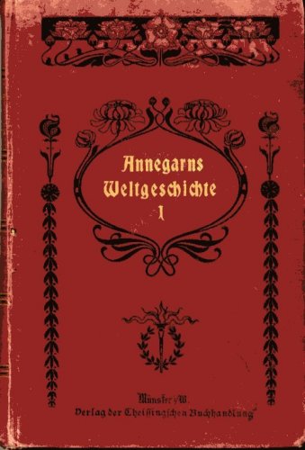 Annegarns Weltgeschichte (Em 3 Volumes)