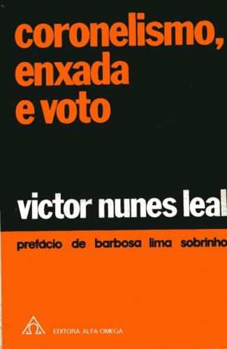 Coronealismo, Enxada e Voto