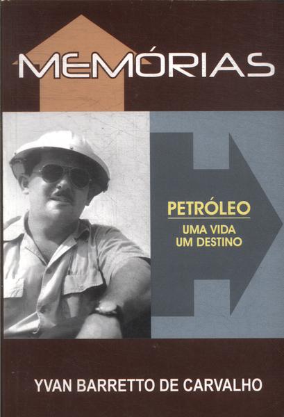 Memórias: Petróleo