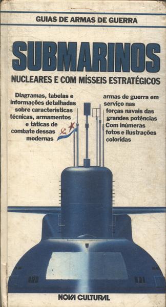 Submarinos Nucleares E Com Mísseis Estratégicos