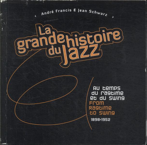 La Grande Histoire Du Jazz