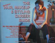 The Hair, Makeup And Styling Career Guide