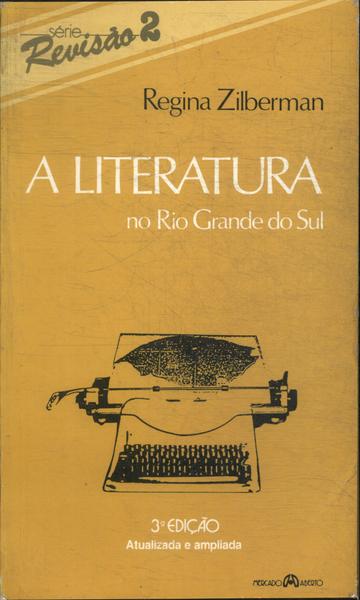 A Literatura No Rio Grande Do Sul