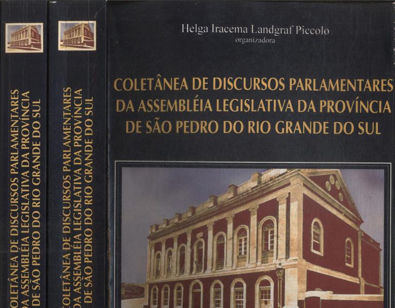 Coletânea De Discursos Parlamentares Da Assembléia Legislativa Da Província De São Pedro Do Rio Gran