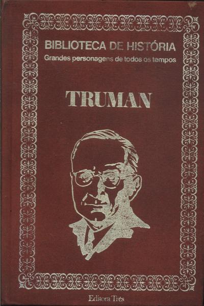 Biblioteca De História: Truman