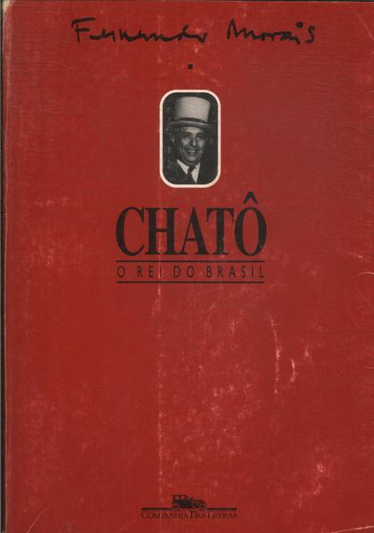 Chatô: O Rei Do Brasil