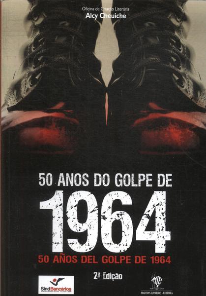 50 Anos Do Golpe De 1964