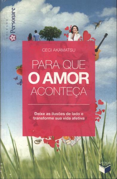 Para Que O Amor Aconteça