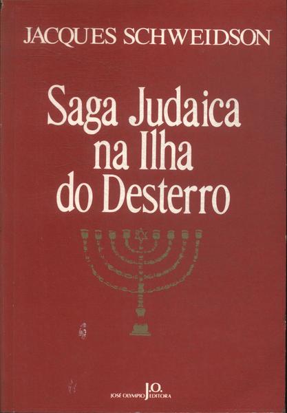 Saga Judaica Na Ilha Do Desterro