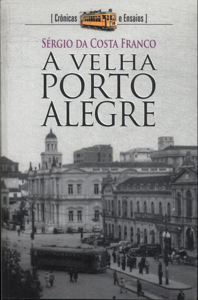 A Velha Porto Alegre
