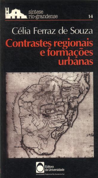 Contrastes Regionais E Formações Urbanas