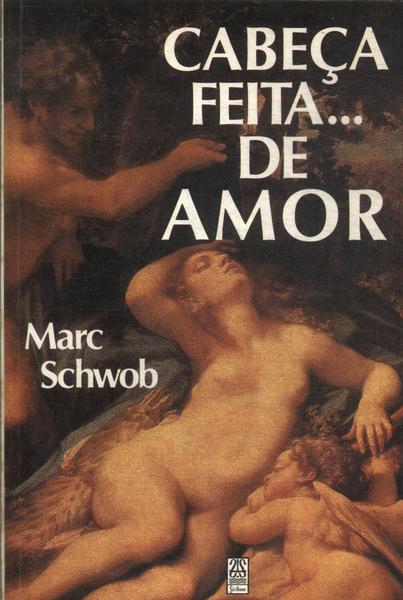 Cabeça Feita... De Amor