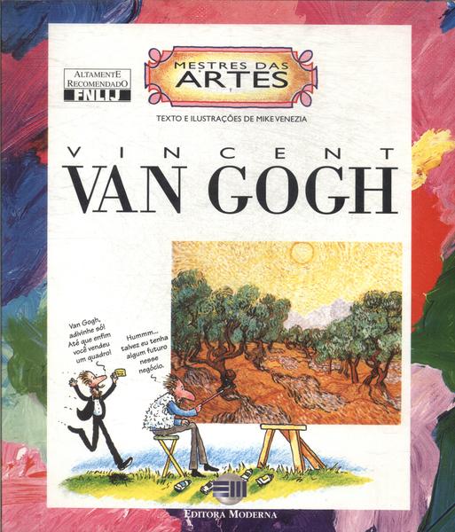 Mestres Das Artes: Vincent Van Gogh