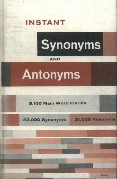 Instant Synonyms And Antonyms