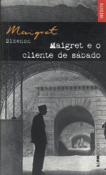 Maigret E O Cliente De Sábado