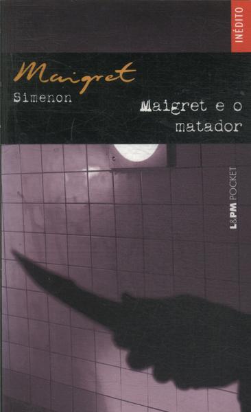 Maigret E O Matador