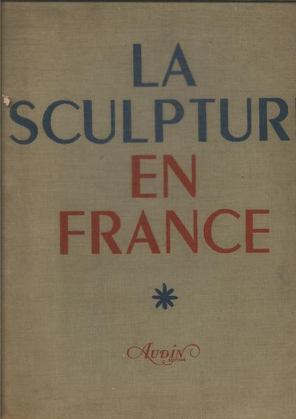 La Sculpture En France