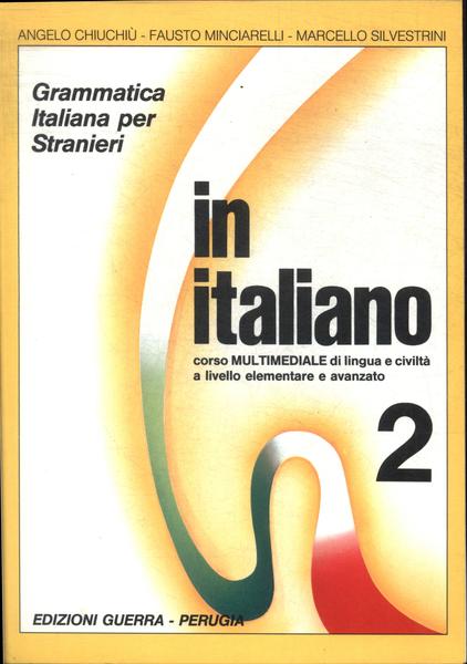 Grammatica Della Lingua Italiana Per Stranieri In Italiano Vol 2 (2006)