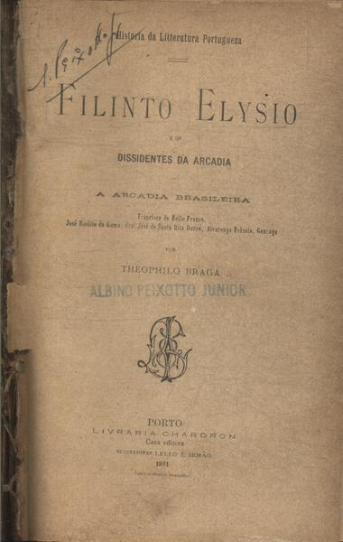 Filinto Elysio E Os Dissidente De Arcadia