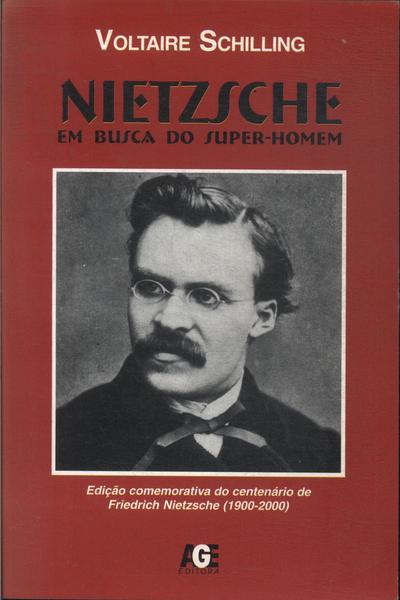 Nietzsche Em Busca Do Super-homem