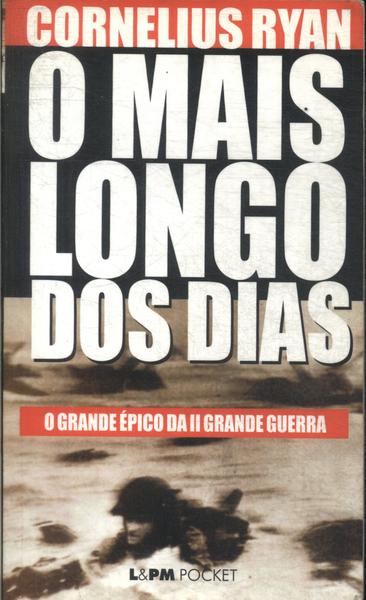 O Mais Longo Dos Dias