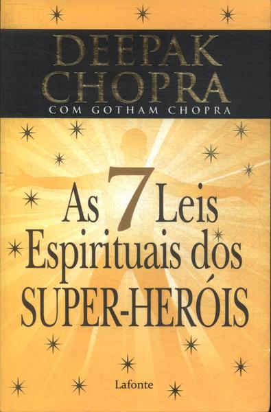 As Sete Leis Espirituais Dos Super-heróis