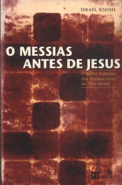 O Messias Antes De Jesus