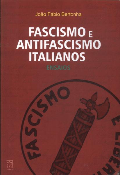 Fascismo E Antifascismo Italianos