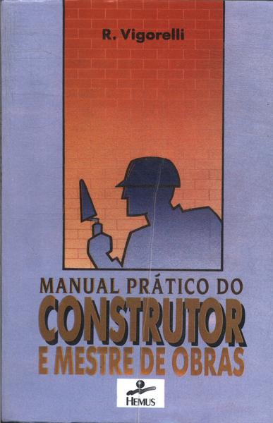 Manual Prático Do Construtor E Mestre-de-obras